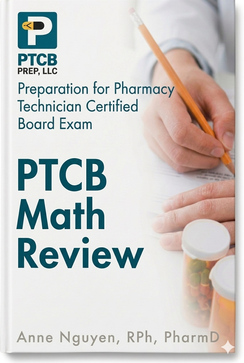PTCB Math Review by Anne Nguyen, RPh, PharmD